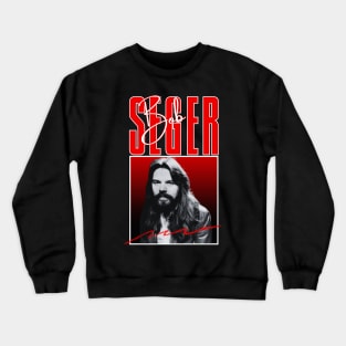 Bob seger///original retro Crewneck Sweatshirt